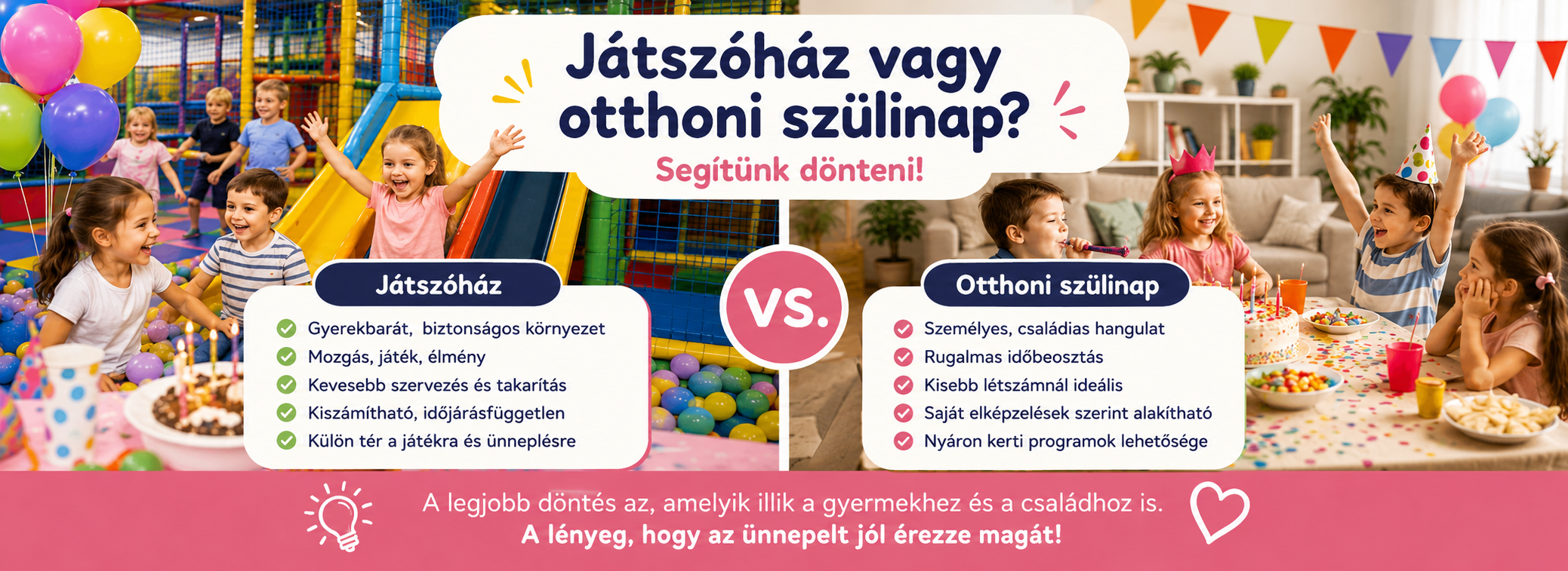 Játszóház vagy otthoni szülinap? Segítünk dönteni